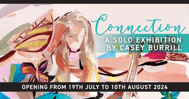 Artist - Casey Burrill Connection Exhibition